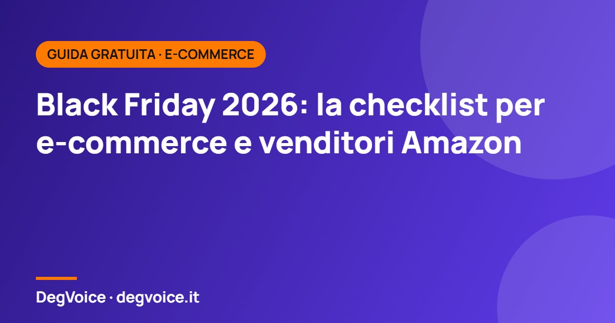 Black Friday 2026: la checklist per e-commerce e venditori Amazon