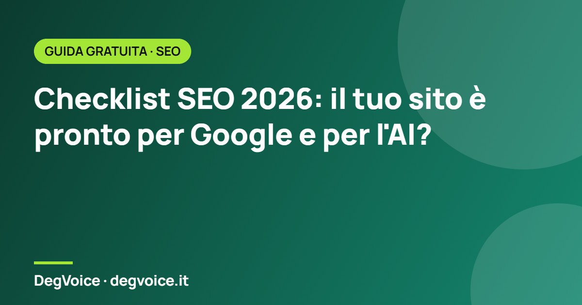 Checklist SEO 2026: il tuo sito è pronto per Google e per l'AI?